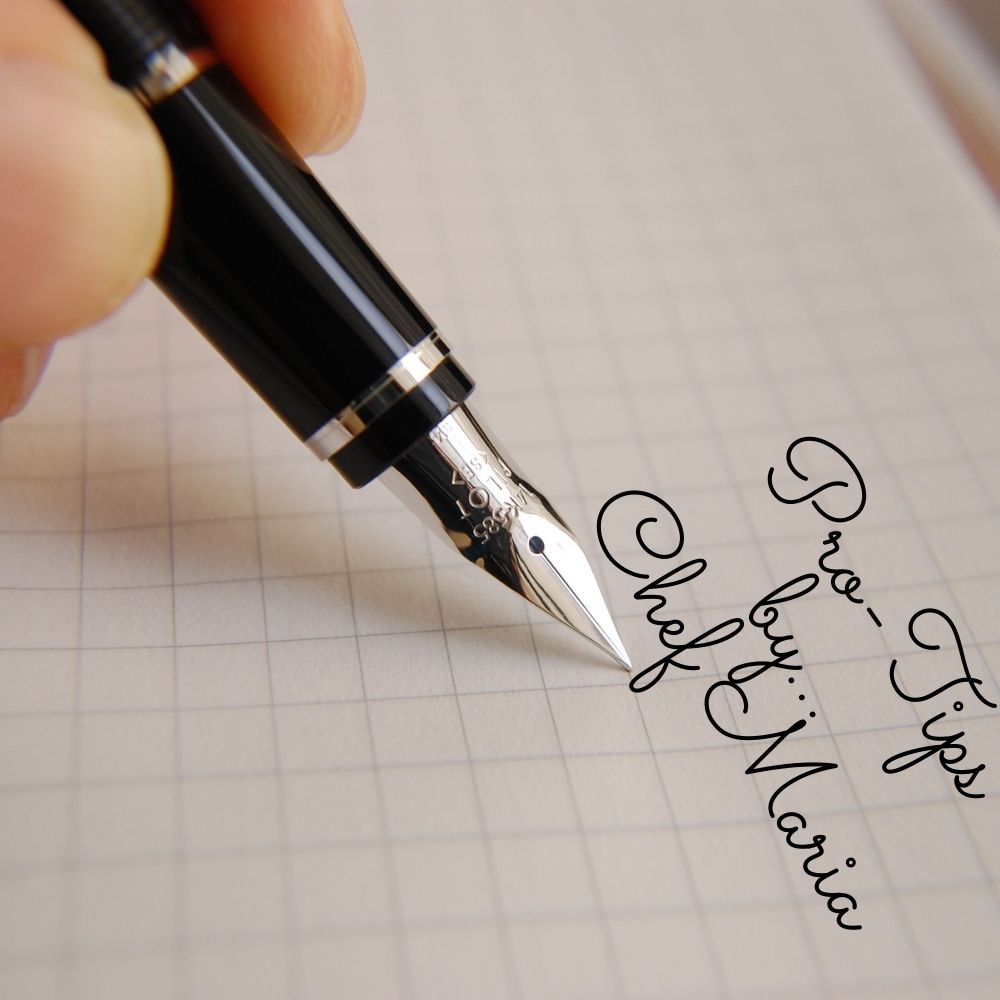 A fancy pen writing Pro-Tips by Chef Maria on graph paper